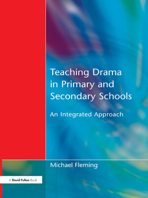 cover image of Teaching Drama in Primary and Secondary Schools